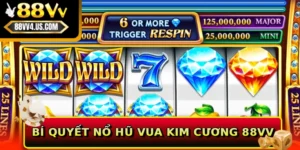 Bí quyết nổ hũ Vua Kim Cương 88VV