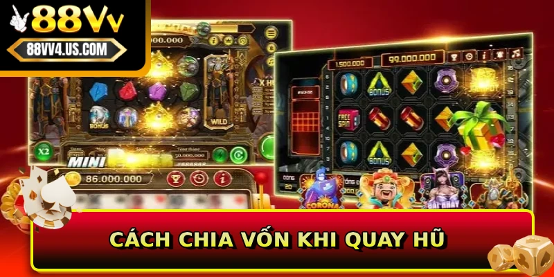 Cách chia vốn khi quay hũ