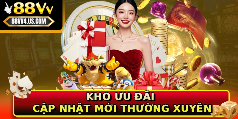 Kho ưu đãi cập nhật mới thường xuyên