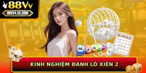 Kinh nghiệm đánh lô xiên 2