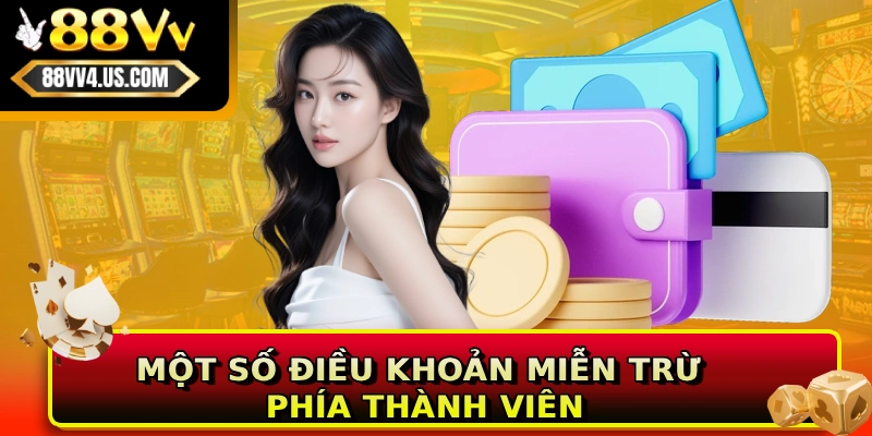 Một số điều khoản miễn trừ phía thành viên