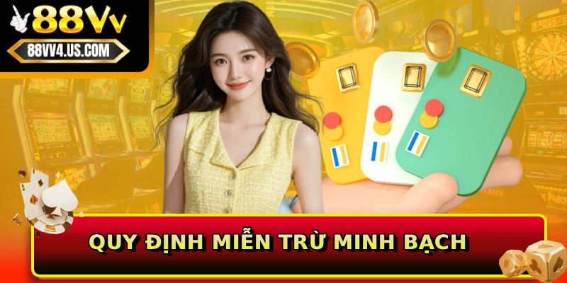 Quy định miễn trừ minh bạch